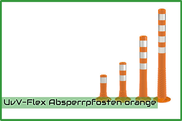 UvV-Flex Absperrpfosten Flexipfosten flexibler Sperrpfosten orange verschiedene Größen